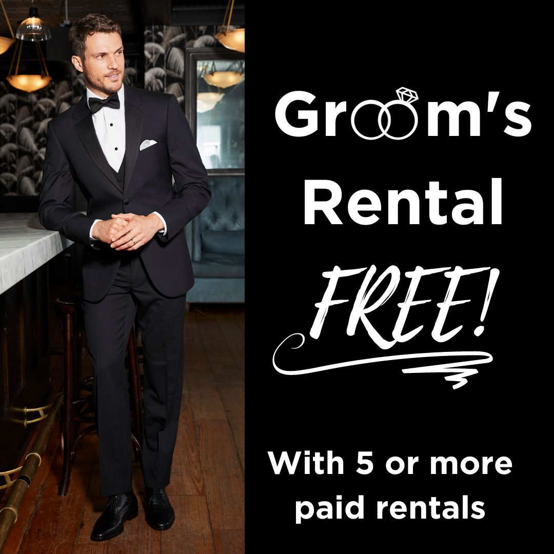 Groom's Free Rental Your groom’s tux or suit rental is FREE with 5 or more paid rentals.